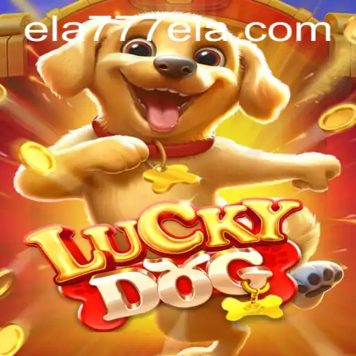LuckyDog: Embark on an Exciting Adventure with Ela777